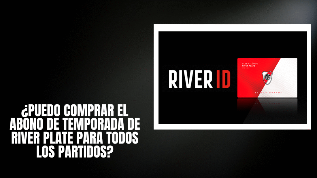 ¿Puedo comprar el abono de temporada de River Plate para todos los partidos?