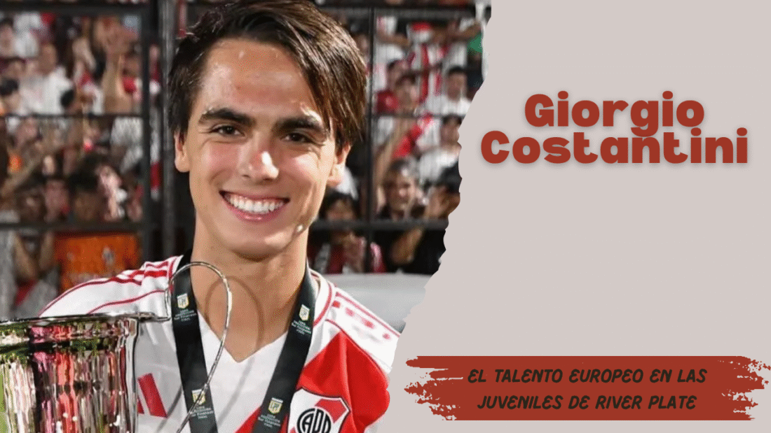Giorgio Costantini: European Flair in River Plate’s Youth Setup