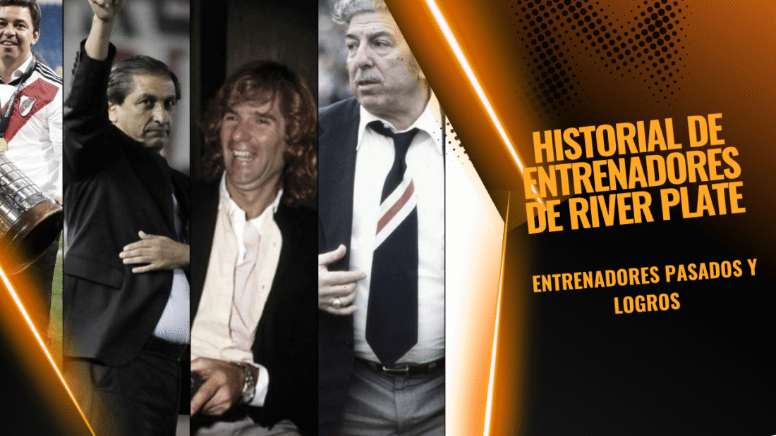 Historial de entrenadores de River Plate: entrenadores pasados y logros