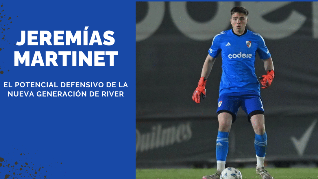 Jeremías Martinet: El potencial defensivo de la nueva generación de River