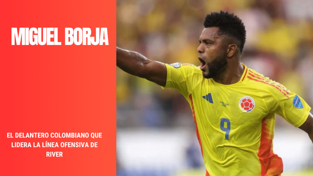 Miguel Borja: The Colombian Striker Leading River’s Line