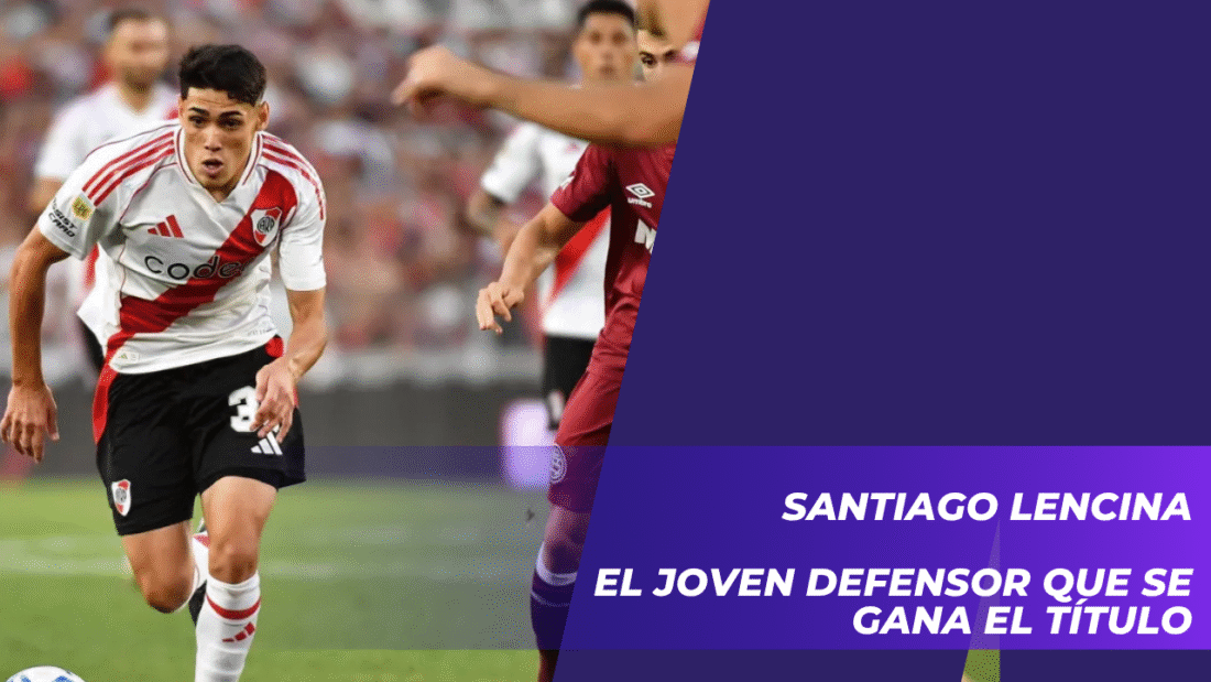 Santiago Lencina: El joven defensor que se gana el título