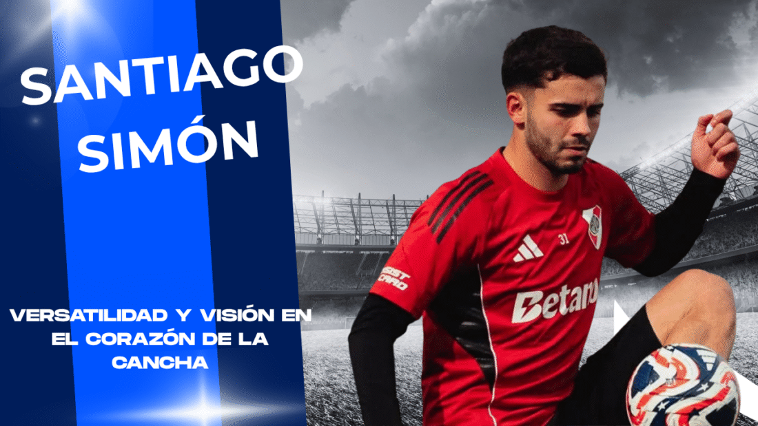 Santiago Simón: Versatility and Vision in the Heart of the Pitch